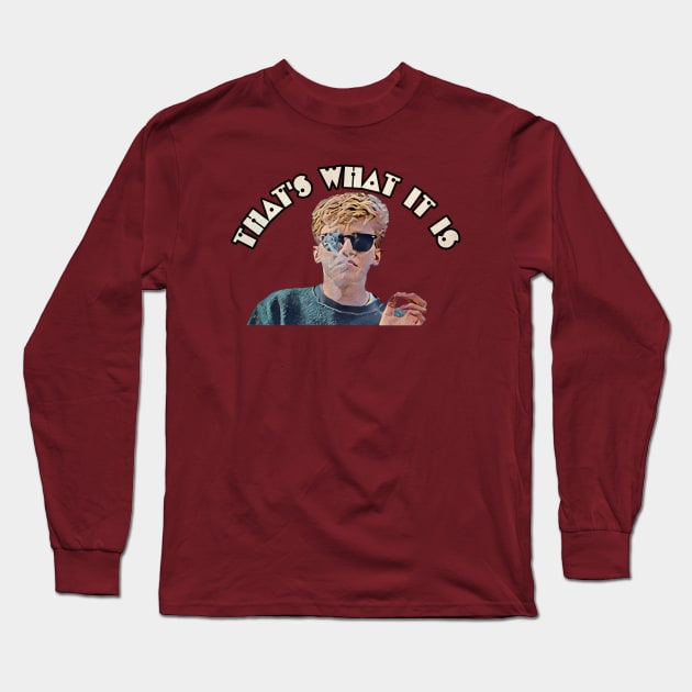 “That’s what it is” - Brian Johnson Long Sleeve T-Shirt by Kitta’s Shop